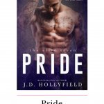 Pride by J.D. Hollyfield was balanced well with romance and suspense as you watch the Elite Seven spend time together and forge an unbreakable bond.