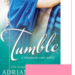 Tumble is a sexy second chance romance set in a small town with a single father that you won't be able to resist. This story will captivate you!