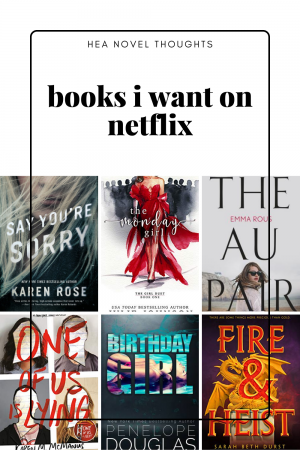 This is quite the mix bag of books here that I want to see adapted on Netflix, it’s actually ironic, because I personally adore romantic comedies and not a single one of these books fall into that category.