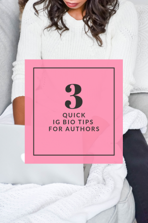 Three Quick Instagram Bio Tips for authors