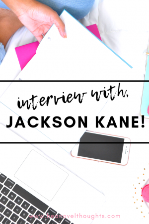 Meet male romance author, Jackson Kane we discuss his writing style, his spirit animal and what he is doing when he isn't writing.