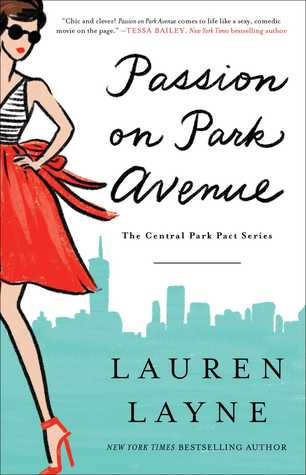 Passion on Park Avenue by Lauren Layne is a clever romance, it's a great read with beautiful friendships, packed with an emotional punch.