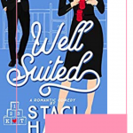 Well Suited takes you from conception to delivery in a romantic comedy with a brilliant woman who unwittingly gets pregnant by the perfect man for her!