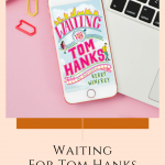 A rom-com obsessed romantic learns that life doesn't always go according to script. Read this excerpt of Waiting for Tom Hanks by Kerry Winfrey.