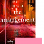 The Arrangement by Robyn Harding is a thriller that is intense and twisty and utterly shocking and I can't recommend this novel enough to you!