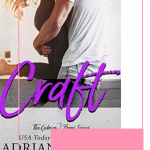 Craft by Adriana Locke is an emotionally charged friends to lovers small town romance that I highly recommend everyone reads.