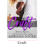 Craft by Adriana Locke is an emotionally charged friends to lovers small town romance that I highly recommend everyone reads.