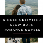 These 13 authors have cornered the Kindle Unlimited Slow Burn Romance market. These sizzling stories will have you panting for more!