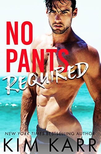  No Pants Required by Kim Karr is a stand-alone roommates to lovers, romantic comedy with a whole lot of surf, sun, and swoon!
