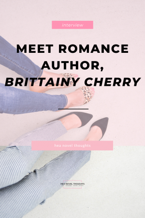 Romance author, Brittainy Cherry, stops by HEA Novel Thoughts for an exclusive interview where discuss her writing and thoughts on Black History Month.