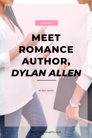 Romance author, Dylan Allen, stops by HEA Novel Thoughts for an exclusive interview where discuss her writing and thoughts on Black History Month.