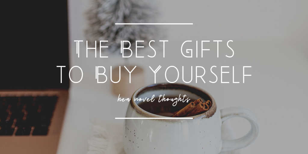 https://www.heanovelthoughts.com/wp-content/uploads/2019/12/The-Best-Gifts-to-Buy-Yourself.png