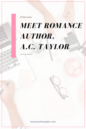 Romance author, A.C. Taylor, stops by HEA Novel Thoughts for an exclusive interview where discuss her writing and thoughts on Black History Month.