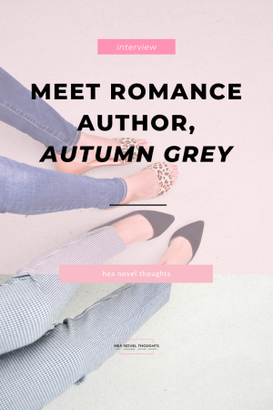 Romance author, Autumn Grey, stops by HEA Novel Thoughts for an exclusive interview where discuss her writing and thoughts on Black History Month.