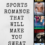 These sexy sports romance novels are filled with moments that will make you sweat and wanting to find your very own professional athlete.