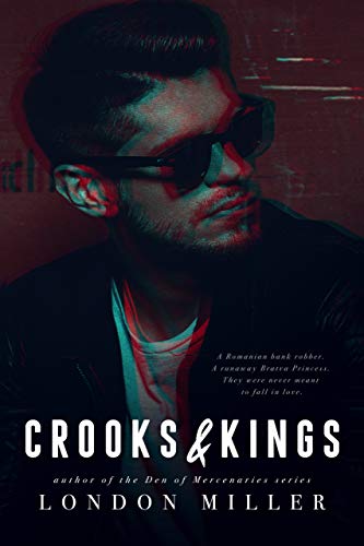  Crooks & Kings by London Miller is a romantic suspense novel filled with kick-ass, swoon worthy, heart wrenching and revenge filled moments.