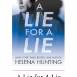 A Lie for A Lie by Helena Hunting is a must read hockey sports romance with a twist that I for one stood up and cheered for!