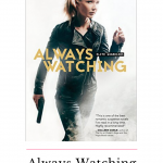 Always Watching by Lynette Eason is an intense slow burn romantic suspense novel that I enjoyed thoroughly and couldn't quite put my finger on!