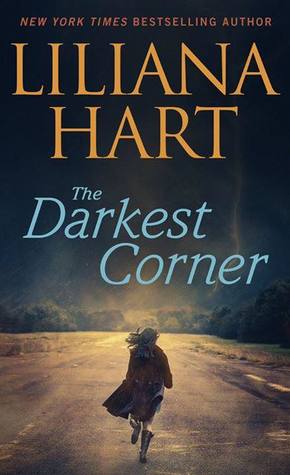  The Darkest Corner by Liliana Hart is the start of an epic romantic suspense series and it will have you looking over your shoulder. 