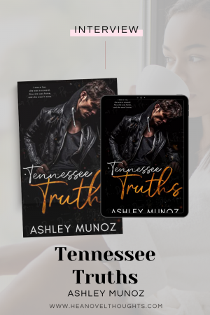 I had the chance to interview Ashley Munoz ahead of her new release, Tennessee Truths, a standalone second chance romance.