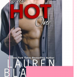 The Hot One by Lauren Blakely made me fell woozy, heady and giddy! I loved the way Tyler just jumped head first into what he wanted