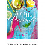 Grab a tall glass of sweet ice tea and enjoy the southern charm of Ain't He Precious by Juliette Poe, the first book in the Sex and Sweet Tea series.