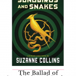 The Ballad of Songbirds and Snakes was so fun in a twisted way and fascinating read for me! I enjoyed seeing how Snow became so devious!