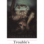 If you are looking for a sexy as hell slow-burn romance, you need to check out Trouble's What You're In. Trust me on this, it's not a story to over look!