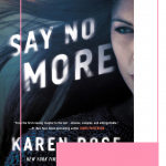 Say No More is the romantic suspense of 2020 that will light you up and have you ready to take down a horrid cult led by the most evil of men!