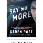 Say No More is the romantic suspense of 2020 that will light you up and have you ready to take down a horrid cult led by the most evil of men!