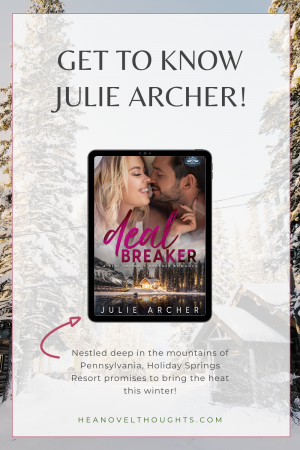 Author Julie Archer stops by for a quick chat with HEA Novel Thoughts ahead of her latest release, Deal Breaker!