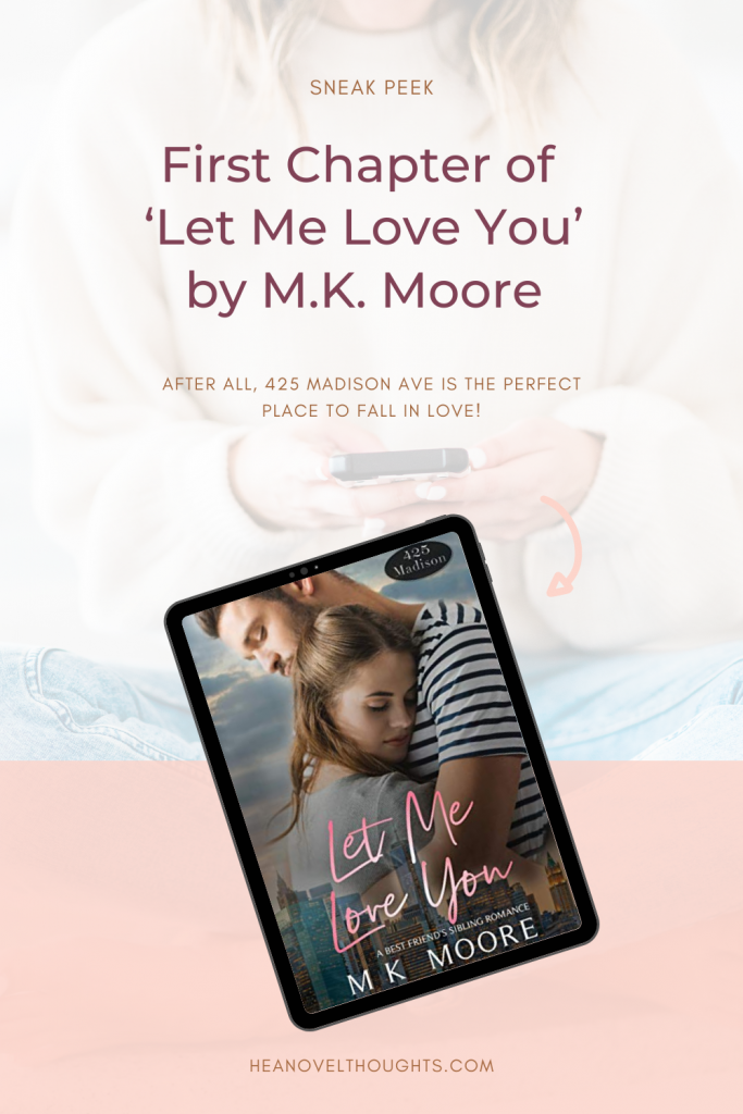 Get ready for the 425 Madison Series, Season One with the first chapter of Let Me Love You by Leigh Lennon, a military romance.