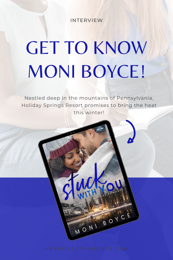 Author Moni Boyce stops by for a quick chat with HEA Novel Thoughts ahead of her latest release, Stuck on You!