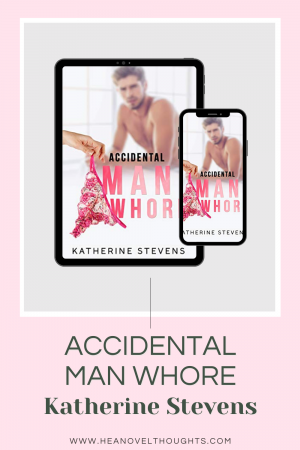 Accidental Man Whore is an out-of-the-box romantic comedy from Katherine Stevens that will have you laughing until you cry.