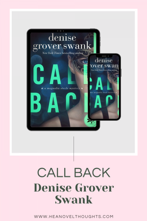 Call Back by Denise Grover-Swank had me reeling, I am anticipating the finale of this romantic suspense series!