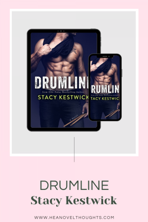 Drumline by Stacy Kestwick is a college drama romance filled with angst and it is sexy and hot. I never realized that band could be so hot.