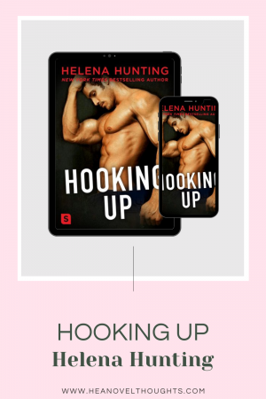 Hooking Up by Helena Hunting was a masterful romantic comedy! It was wickedly sexy, charming and a little taboo romance going on.