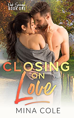 Closing on Love by Mina Cole is releasing this May and is a small town romance.