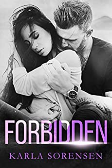 Forbidden from Karla Sorensen is releasing in May with a sexy widowed single father.