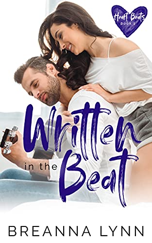 Written in the Beat by Breanna Lynn is a rockstar romance debuting in May 2021.