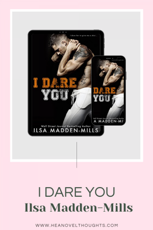 I Dare You by Ilsa Madden-Mills was such a fun and flirty read that had me sweating from the heat and intensity between Delaney and Maverick.