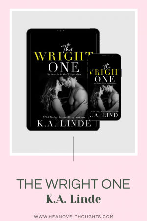 The Wright One is a quick read and the conclusion to David and Sutton's story, you will enjoy the rest of their roller-coaster ride of a relationship.