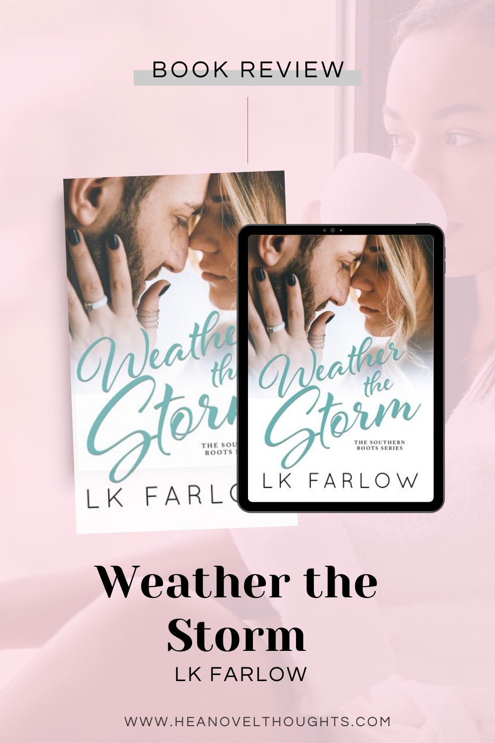 Weather the Storm by LK Farlow