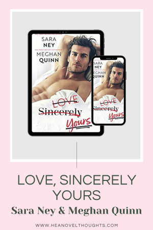 Love, Sincerely, Yours by Meghan Quinn and Sara Ney is a fast paced, fun and humorous office romance that you won't want to put down.