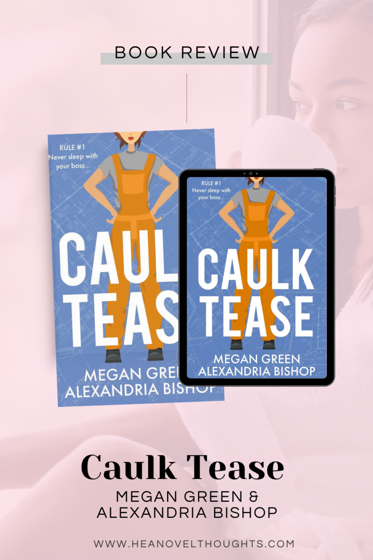 Caulk Tease by Megan Green & Alexandria Bishop