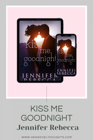 Kiss Me Goodnight is the highly anticipated conclusion of the Claire Goodnite series by author, Jennifer Rebecca. Check out this sneak peek.