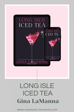 The prologue and first chapter of Long Isle Iced Tea, the long awaited novel in the Magic and Mixology Series by Gina LaManna.