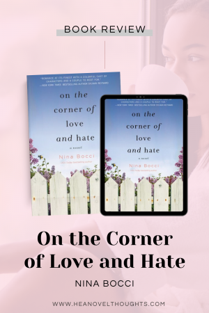On the Corner of Love and Hate, was a sweet romance filled with small town drama and is a great start to a delightful series!