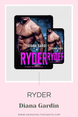 Ryder by Diana Gardin is the second book in the romantic suspense series, Delta Squad. You will have a heavy sense of foreboding the entire story.