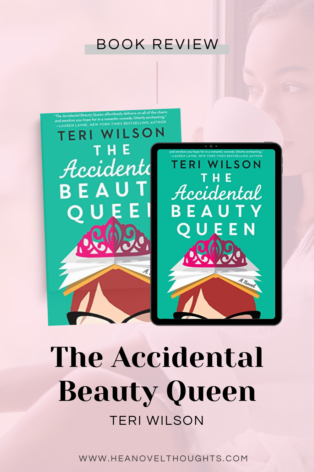 Accidental Beauty Queen by Teri Wilson